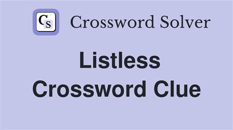 listless crossword clue.